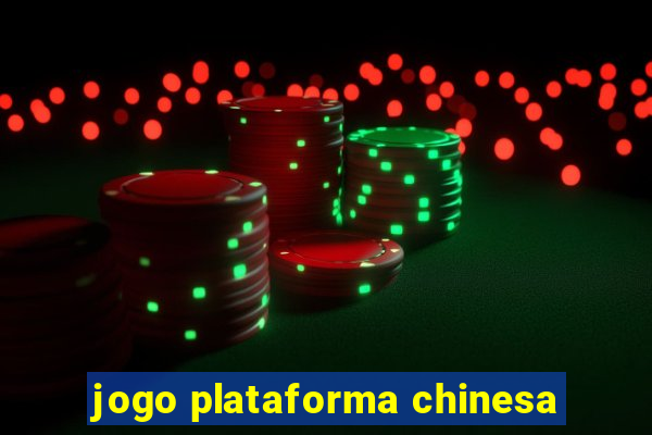 jogo plataforma chinesa